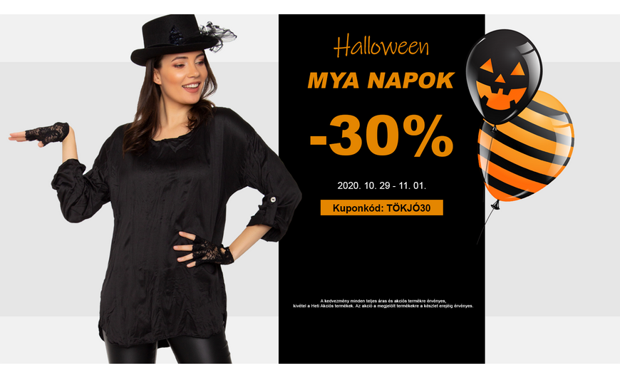 HALLOWEEN-i AKCIÓ! MYA & L'LUISA NAPOK - 30% KEDVEZMÉNY